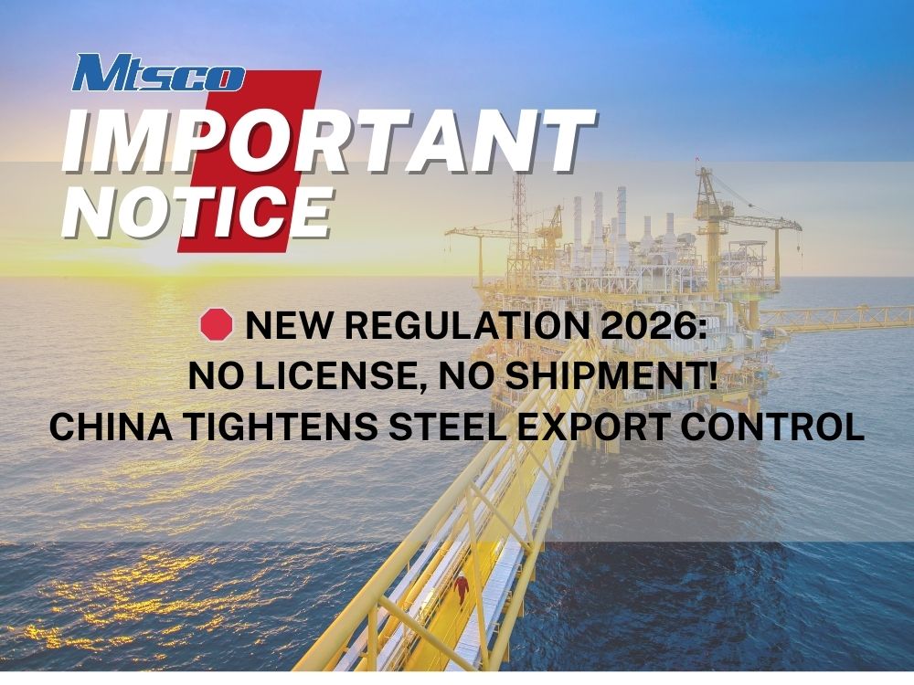 New regulations for China's steel exports in 2026: Is your supply chain still safe?